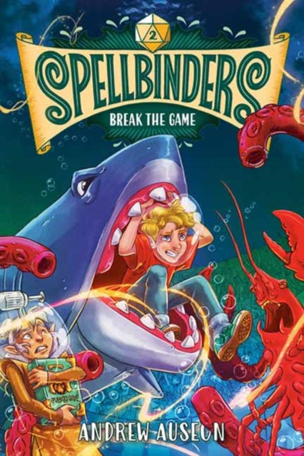 Book cover of: Spellbinders: Break the Game. By: Andrew Auseon