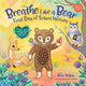 Book cover of: Breathe Like a Bear: First Day of School Worries. By: Kira Willey