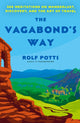 Book cover of: Vagabond's Way. By: Rolf Potts