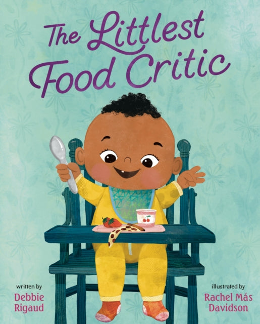 Book cover of: Littlest Food Critic. By: Debbie Rigaud