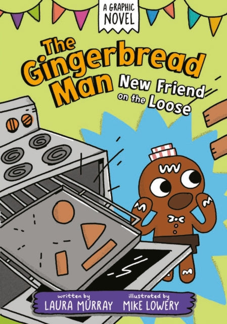 Book cover of: Gingerbread Man: New Friend on the Loose: A Graphic Novel