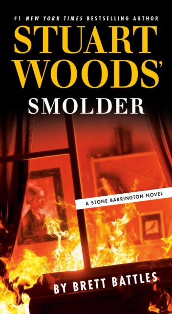 Book cover of: Stuart Woods' Smolder. By: Brett Battles