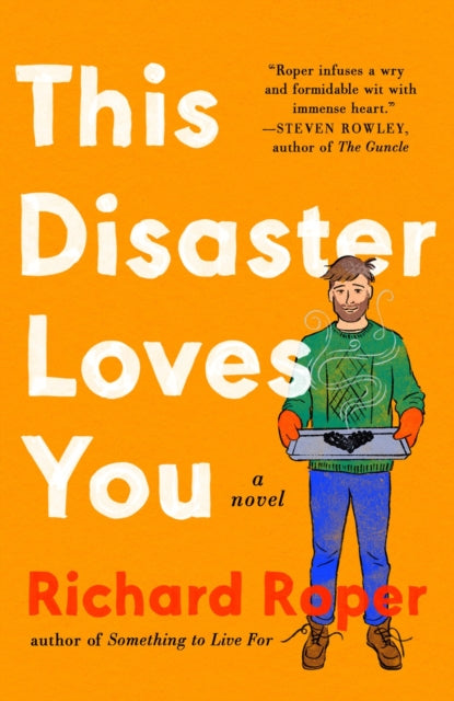 Book cover of: This Disaster Loves You. By: Richard Roper