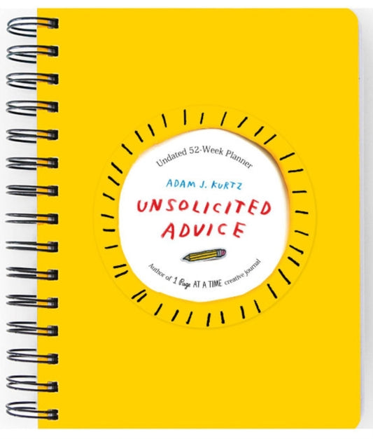 Book cover of: Unsolicited Advice Planner. By: Adam J. Kurtz