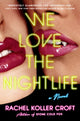 Book cover of: We Love the Nightlife