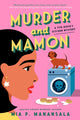 Book cover of: Murder and Mamon. By: Mia P. Manansala