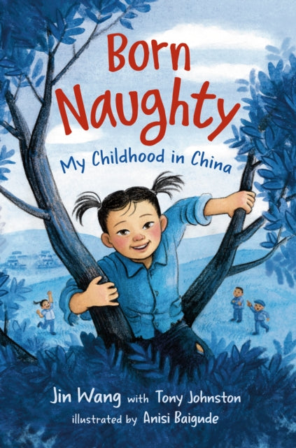 Book cover of: Born Naughty. By: Jin Wang