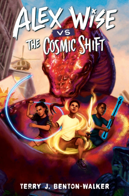 Book cover of: Alex Wise vs. the Cosmic Shift. By: Terry J. Benton-Walker