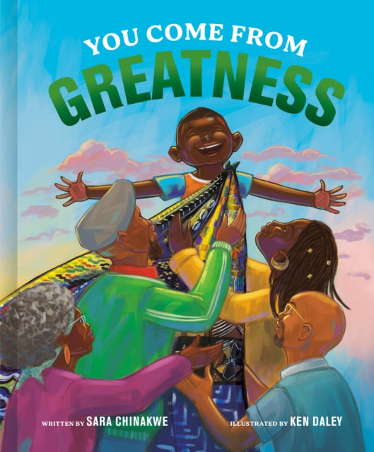 Book cover of: You Come from Greatness. By: Sara Chinakwe
