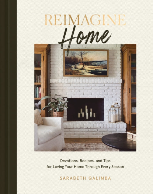 Book cover of: Reimagine Home. By: Sarabeth Galimba