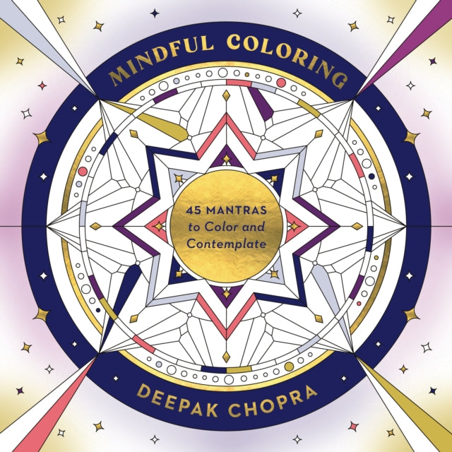 Mindful Coloring, 45 Mantras to Color and Contemplate: A Mindfulness Coloring Book 9780593580110 Deepak Chopra