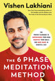 Book cover of: Six Phase Meditation Method. By: Vishen Lakhiani