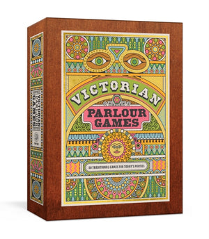 Victorian Parlour Games, 50 Traditional Games for Today's Parties