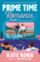 Book cover of: Prime Time Romance. By: Kate Robb