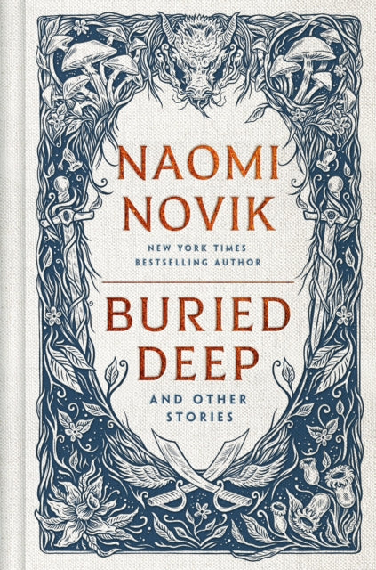 Book cover of: Buried Deep and Other Stories. By: Naomi Novik