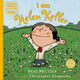 Book cover of: I am Helen Keller. By: Brad Meltzer