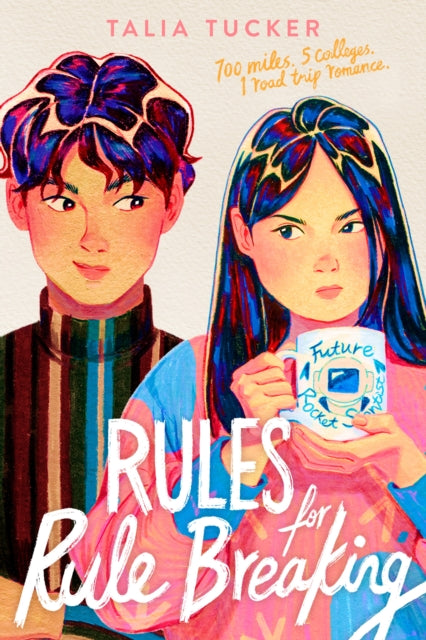 Book cover of: Rules for Rule Breaking. By: Talia Tucker