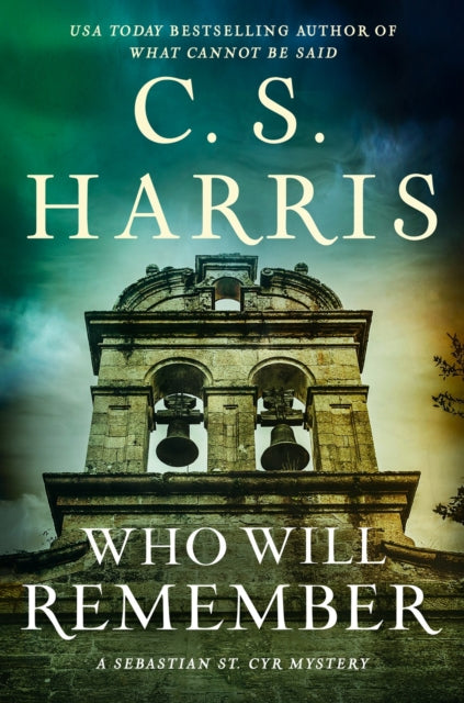 Book cover of: Who Will Remember. By: C. S. Harris