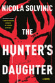 Book cover of: Hunter's Daughter. By: Nicola Solvinic