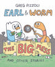 Book cover of: Earl & Worm #2: The Big Mess and Other Stories