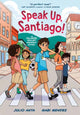 Book cover of: Speak Up, Santiago!