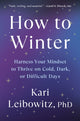 Book cover of: How to Winter. By: Kari Leibowitz