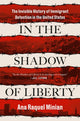 Book cover of: In the Shadow of Liberty. By: Ana Raquel Minian
