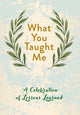 Book cover of: What You Taught Me. By: Driven