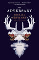 Book cover of: Adversary. By: Michael Crummey