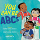 Book cover of: You Can Be ABCs. By: White, Robert Samuel, II