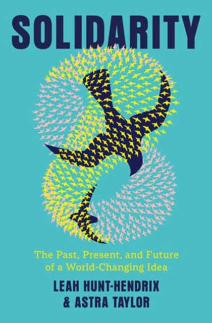 Book cover of: Solidarity. By: Leah Hunt-Hendrix