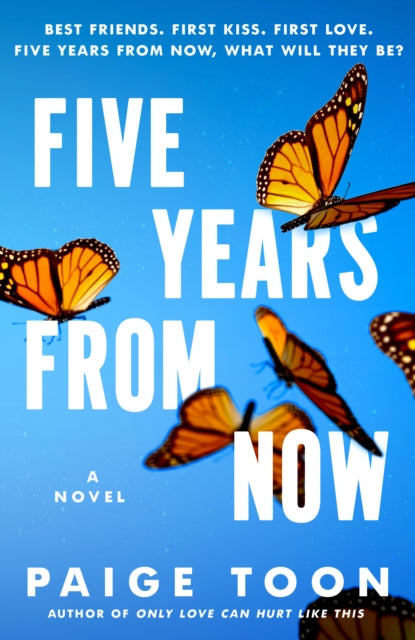Book cover of: Five Years from Now. By: Paige Toon