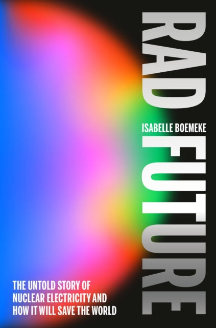 Book cover of: Rad Future