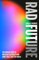 Book cover of: Rad Future