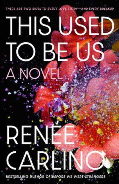 Book cover of: This Used to Be Us. By: Renée Carlino