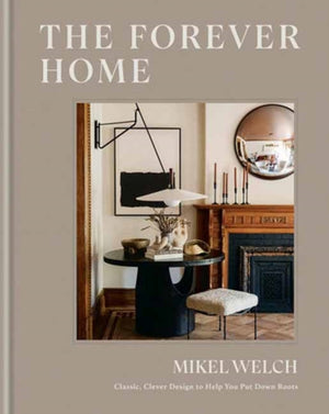 Forever Home, Classic, Clever Design to Help You Put Down Roots
