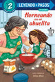 Book cover of: Horneando con mi abuelita (Baking with Mi Abuelita Spanish Edition). By: Julissa Mora