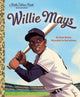 Book cover of: Willie Mays: A Little Golden Book Biography