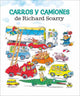 Book cover of: Carros y camiones de Richard Scarry (Richard Scarry's Cars and Trucks and Things that Go Spanish Edition). By: Richard Scarry