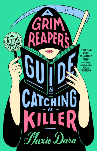 Book cover of: Grim Reaper's Guide to Catching a Killer. By: Maxie Dara