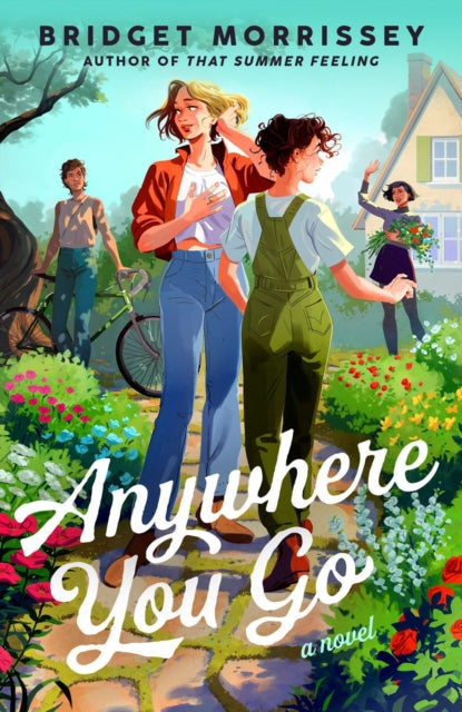 Book cover of: Anywhere You Go. By: Bridget Morrissey