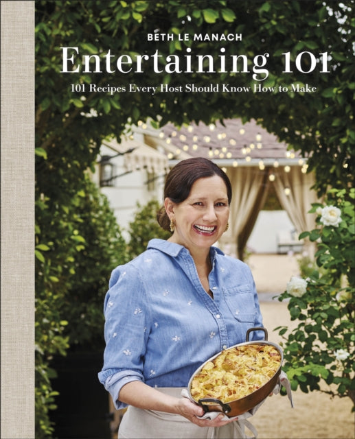Book cover of: Entertaining 101. By: Beth Le Manach