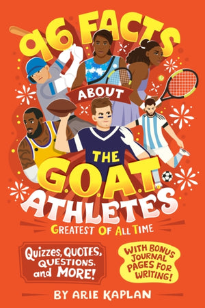 96 Facts About the G.O.A.T. Athletes (Greatest of All Time)