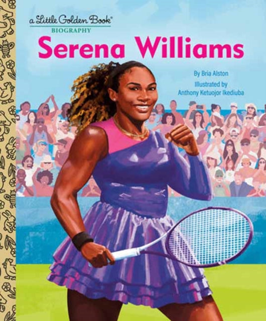 Book cover of: Serena Williams: A Little Golden Book Biography. By: Bria Alston