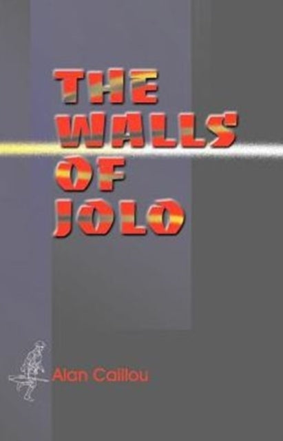 Book cover of: Walls of Jolo. By: Alan Caillou