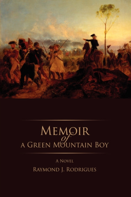 Book cover of: Memoir of a Green Mountain Boy. By: Raymond Rodrigues