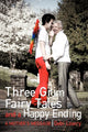 Book cover of: Three Grim Fairy Tales and a Happy Ending