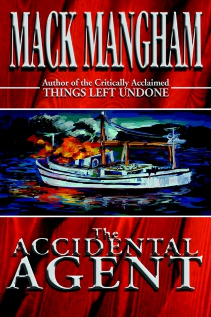 Book cover of: Accidental Agent. By: Mack Mangham