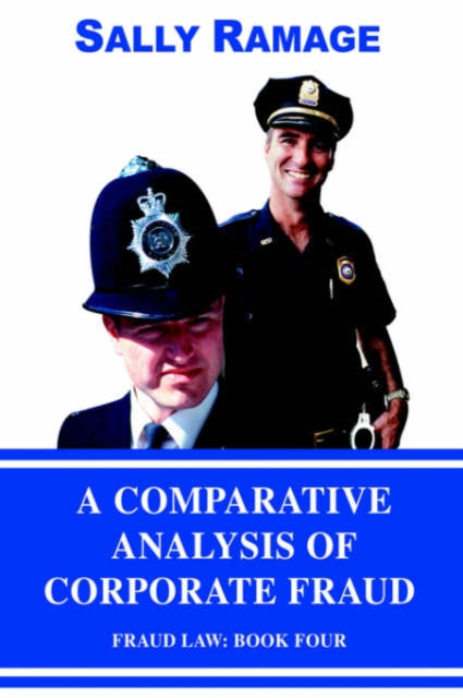 Book cover of: Comparative Analysis of Corporate Fraud. By: Sally Ramage
