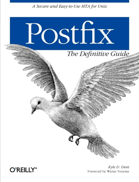 Book cover of: Postfix. By: Kyle D. Dent